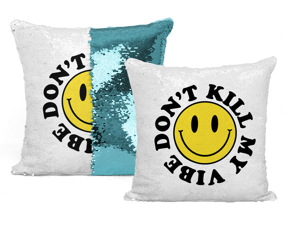 Coussin Sequin 'Don't Kill My Vibes' : Gardez l'attitude positive en un clin d'œil !