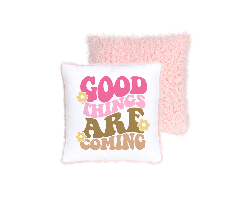 Coussin 'Good Things Are Coming' : Attirez la positivité et l'optimisme.